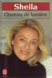 Livrenpoche : Chemins de lumière - Sheila - Livre