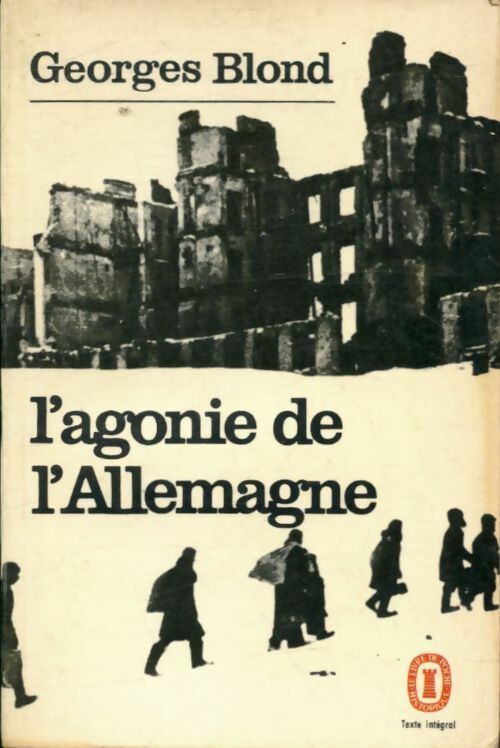 Livrenpoche : L'agonie de l'Allemagne - Georges Blond - Livre