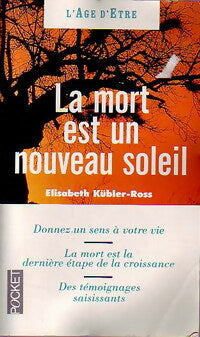 Livrenpoche : La mort est un nouveau soleil - Elisabeth Kübler-Ross - Livre