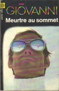 Livrenpoche : Meurtre au sommet - José Giovanni - Livre
