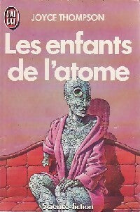Les enfants de l'atome - Joyce Thompson - Livre