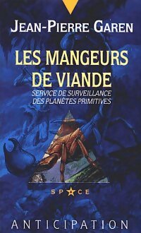 Les mangeurs de viande - Jean-Pierre Garen - Livre