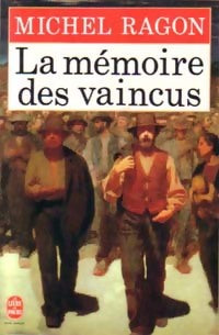 Livrenpoche : La mémoire des vaincus - Michel Ragon - Livre