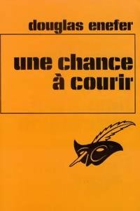 Une chance à courir - Douglas Enefer - Livre