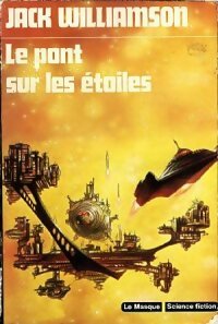 Livrenpoche : Le pont sur les étoiles - Jack Williamson - Livre