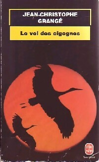 Livrenpoche : Le vol des cigognes - Jean-Christophe Grangé, Grange-J. C. - Livre