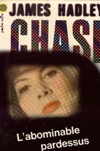 Livrenpoche : L'abominable pardessus - James Hadley Chase - Livre