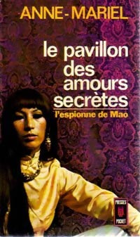 Le pavillon des amours secrètes - Anne Mariel - Livre
