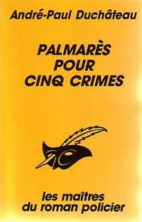 Livrenpoche : Palmarès pour cinq crimes - André-Paul Duchâteau - Livre