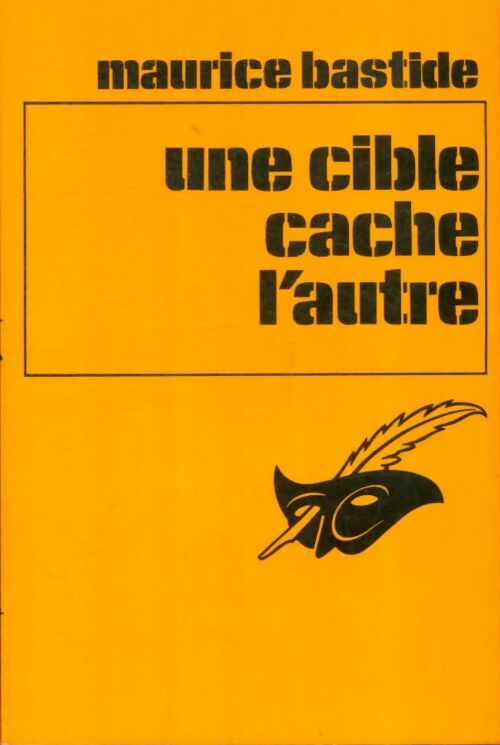 Livrenpoche : Une cible cache l'autre - Maurice Bastide - Livre