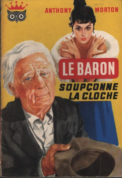 Le Baron soupçonne la Cloche - Anthony Morton - Livre
