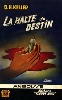 Livrenpoche : La halte du destin - Dominique Henri Keller - Livre