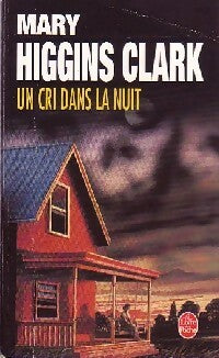 Livrenpoche : Un cri dans la nuit - Mary Higgins Clark - Livre