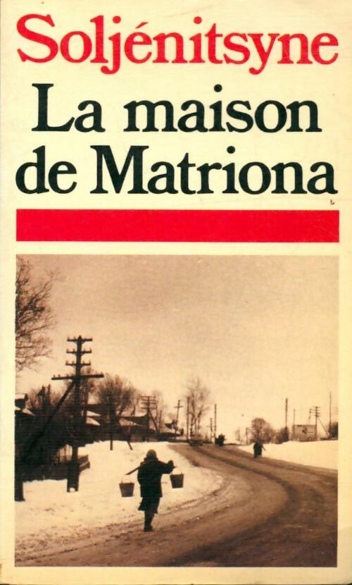 Livrenpoche : La maison de Matriona - Alexandre Soljénitsyne - Livre