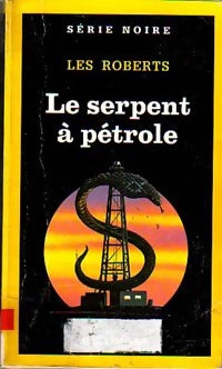 Livrenpoche : Le serpent à pétrole - Les Roberts - Livre