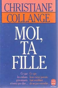 Livrenpoche : Moi, ta fille - Christiane Collange - Livre
