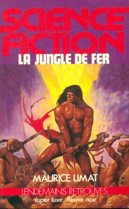Livrenpoche : La jungle de fer - Maurice Limat - Livre