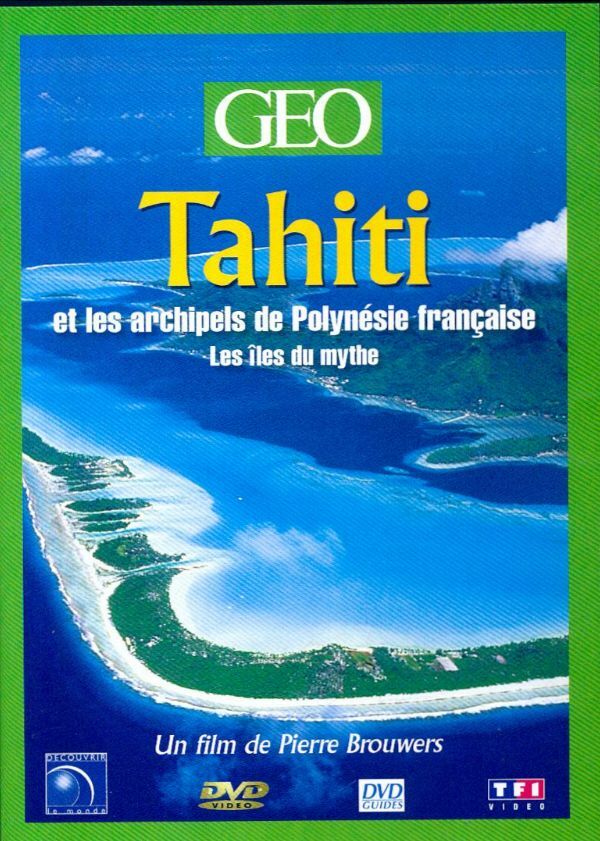 Livrenpoche : Tahiti et les archipels de Polynésie française, les îles du mythe - Pierre Brouwers - DVD