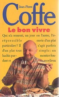 Livrenpoche : Le bon vivre - Jean-Pierre Coffe - Livre