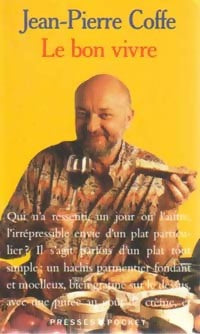 Livrenpoche : Le bon vivre - Jean-Pierre Coffe - Livre