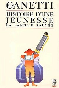 Livrenpoche : La langue sauvée. Histoire d'une jeunesse (1905-1921) - Elias Canetti - Livre