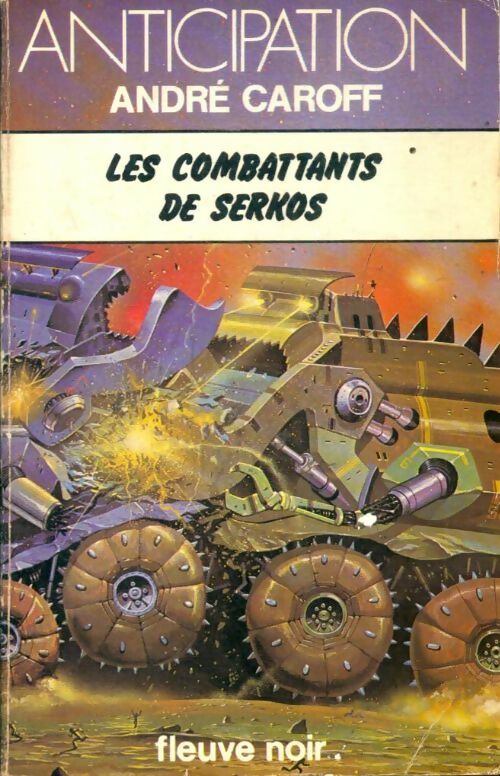 Livrenpoche : Les combattants de Serkos - André Caroff - Livre