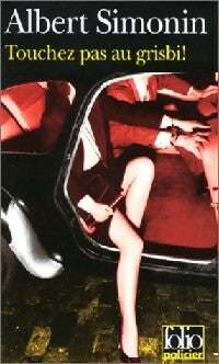 Livrenpoche : Touchez pas au Grisbi ! - Albert Simonin - Livre