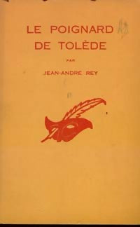 Le poignard de Tolède - Jean-André Rey - Livre