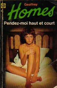 Livrenpoche : Pendez-moi haut et court - Geoffroy Homes - Livre