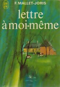 Livrenpoche : Lettre à moi-même - Françoise Mallet-Joris - Livre