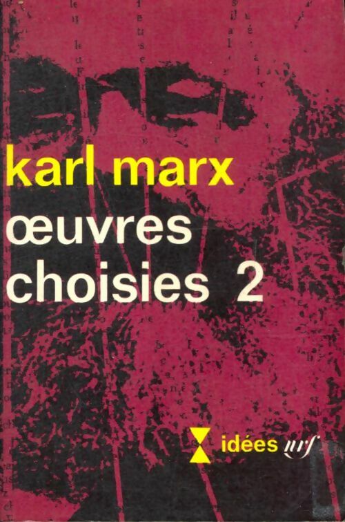 Livrenpoche : OEuvres choisies Tome II - Karl Marx - Livre