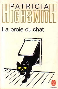 Livrenpoche : La proie du chat - Patricia Highsmith - Livre