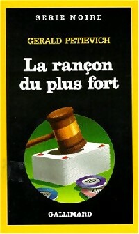 Livrenpoche : La rançon du plus fort - Gerald Petievich - Livre