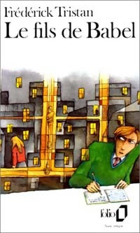 Livrenpoche : Le fils de Babel - Frédérick Tristan - Livre