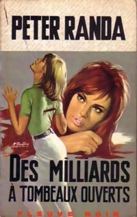 Livrenpoche : Des milliards à tombeaux ouverts - Peter Randa - Livre