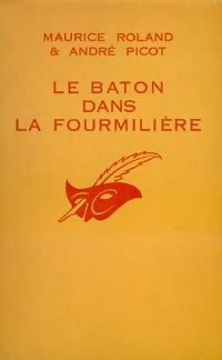 Livrenpoche : Le bâton dans la foumilière - André Picot, Maurice Roland - Livre