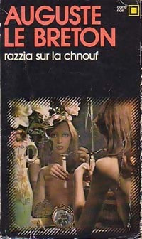 Livrenpoche : Razzia sur la chnouf - Auguste Le Breton - Livre