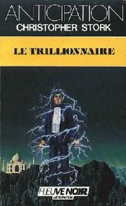Livrenpoche : Le trillionnaire - Christopher Stork - Livre