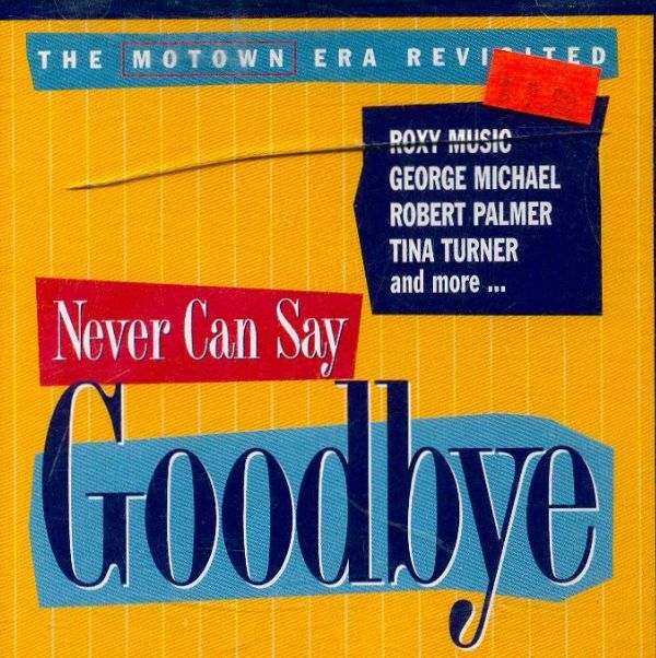 Livrenpoche : Never Can Say Goodbye - Collectif - CD