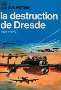Livrenpoche : La destruction de Dresde - David Irving - Livre