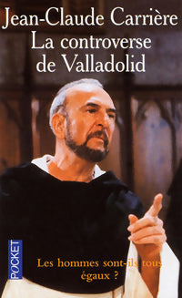 Livrenpoche : La controverse de Valladolid - Jean-Claude Carrière - Livre