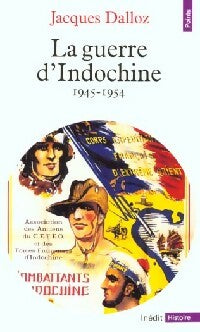 Livrenpoche : La Guerre d'Indochine, 1945-1954 - Jacques Dalloz - Livre