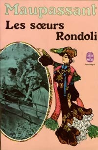 Livrenpoche : Les soeurs Rondoli - Guy De Maupassant - Livre