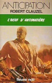 L'oeuf d'antimatière - Robert Clauzel - Livre