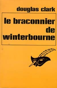 Livrenpoche : Le braconnier de Winterbourne - Douglas Clark - Livre