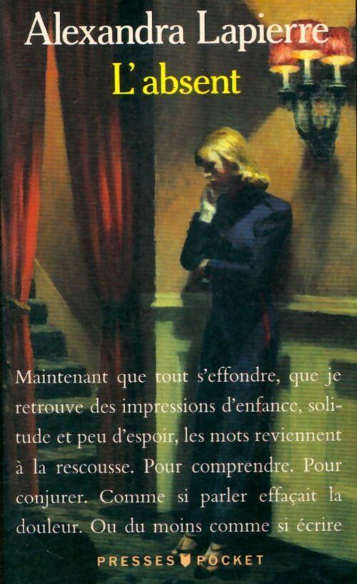 Livrenpoche : L'absent - Alexandra Lapierre - Livre