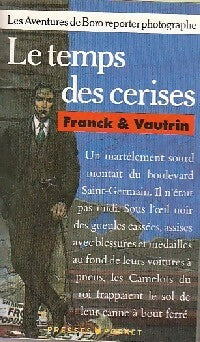 Livrenpoche : Les aventures de Boro, reporter photographe Tome II : Le temps des cerises - Jean Vautrin - Livre