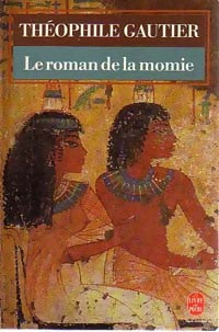 Livrenpoche : Le roman de la momie - Théophile Gautier - Livre