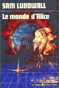 Livrenpoche : Le Monde d'Alice - Sam Jerrie Lundwall - Livre