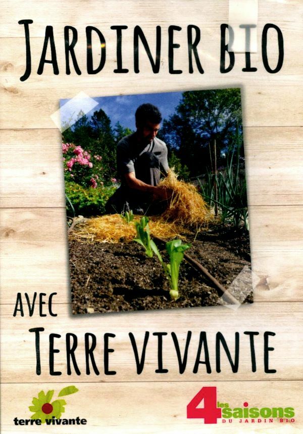 Livrenpoche : Jardinier BIO avec Terre vivante - Les 4 Saisons du jardin Bio - DVD - XXX - DVD